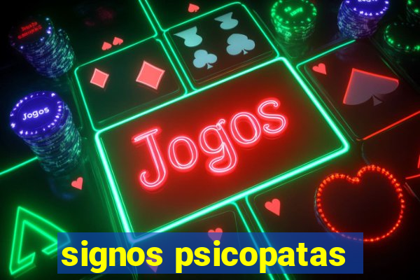 signos psicopatas