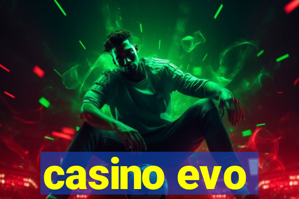 casino evo