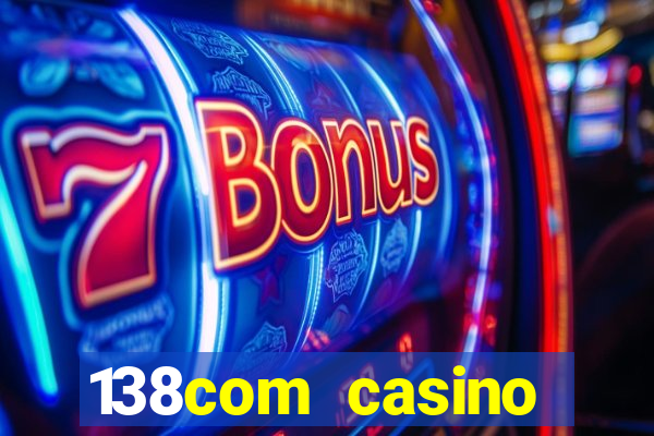 138com casino sister sites