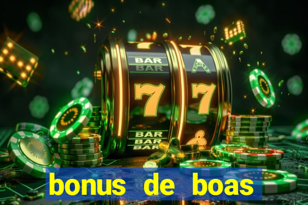 bonus de boas vindas sem dep贸sito