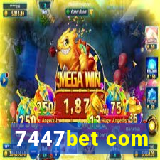 7447bet com