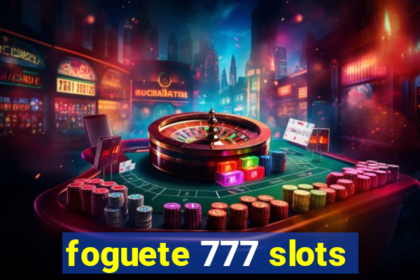 foguete 777 slots