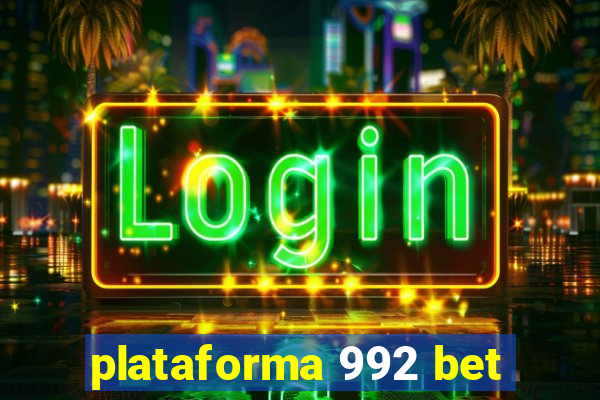 plataforma 992 bet