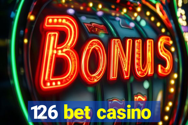 126 bet casino