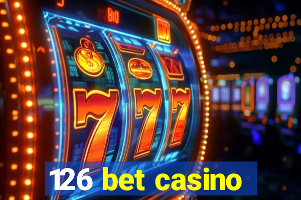 126 bet casino