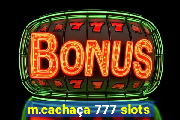 m.cachaça 777 slots