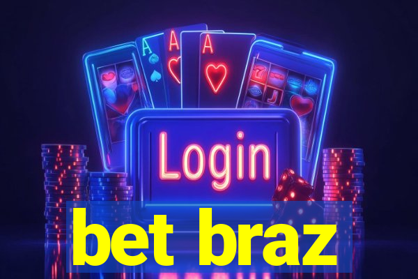 bet braz