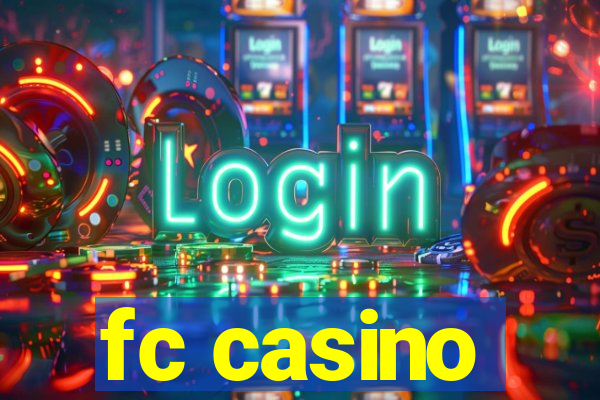 fc casino