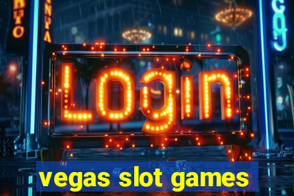 vegas slot games