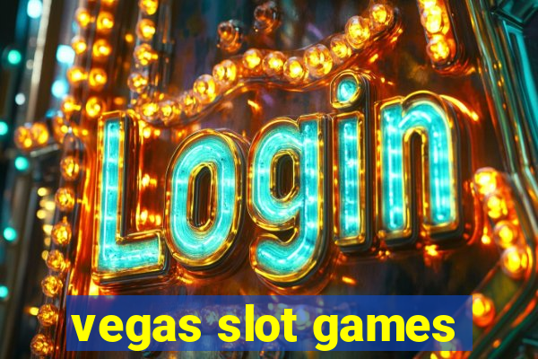 vegas slot games