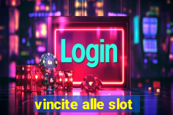 vincite alle slot