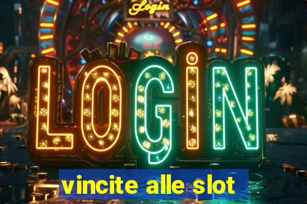 vincite alle slot