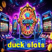 duck slots