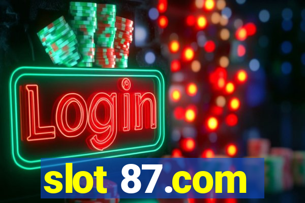 slot 87.com