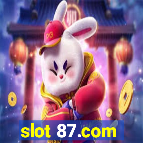 slot 87.com