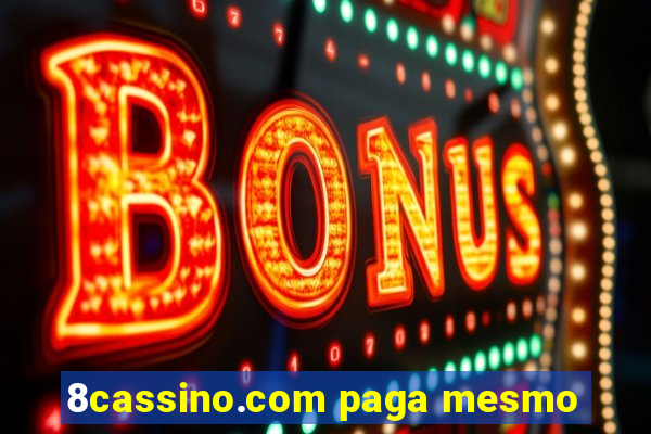 8cassino.com paga mesmo