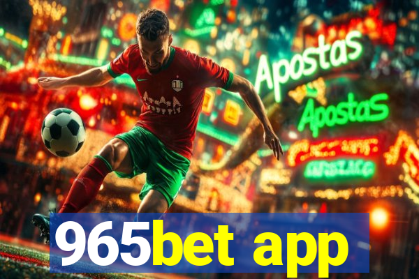 965bet app