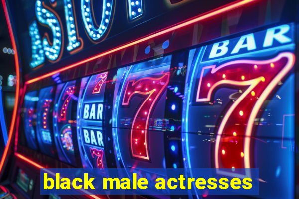 black male actresses