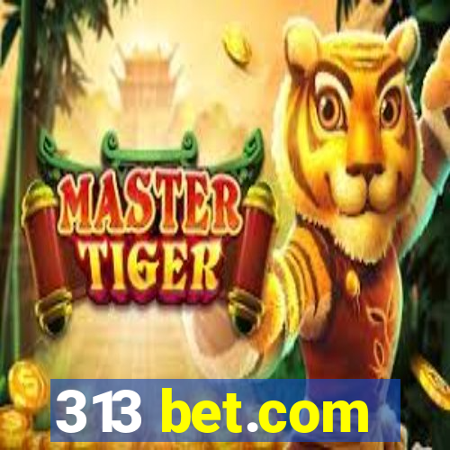 313 bet.com