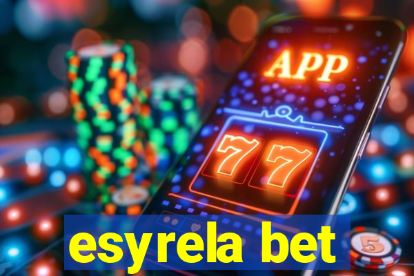 esyrela bet