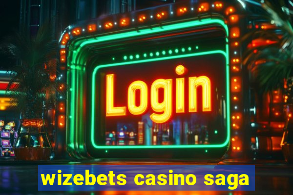 wizebets casino saga