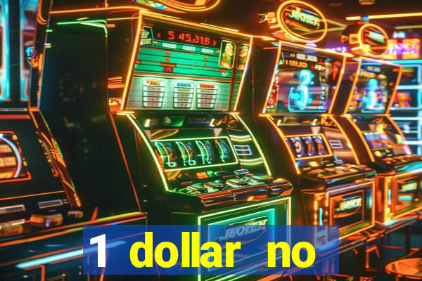 1 dollar no deposit casino