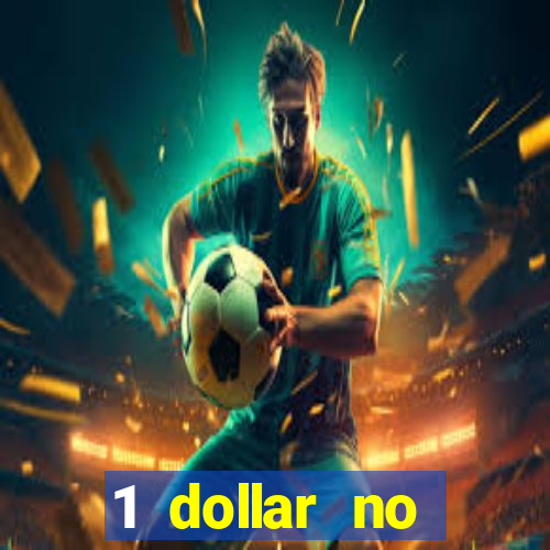 1 dollar no deposit casino