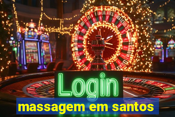 massagem em santos