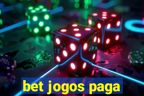 bet jogos paga