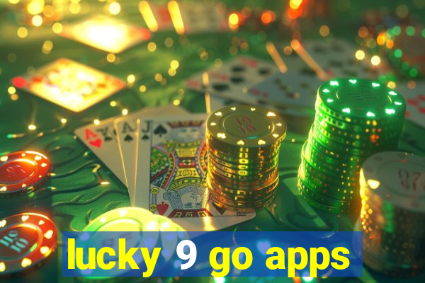 lucky 9 go apps