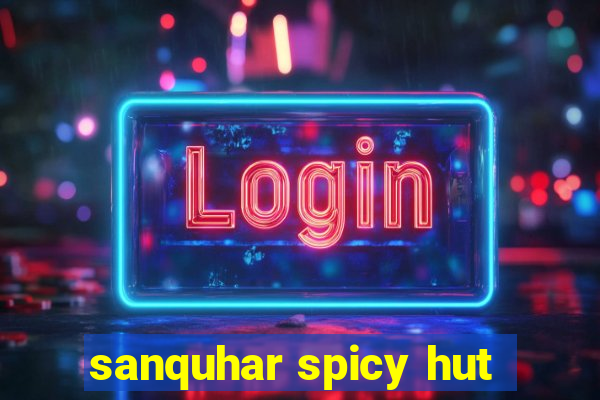 sanquhar spicy hut