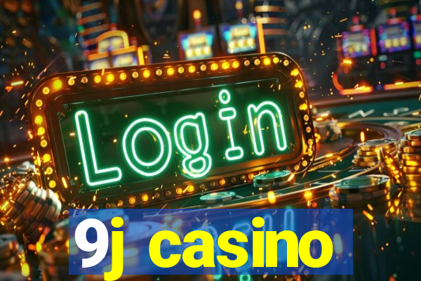 9j casino