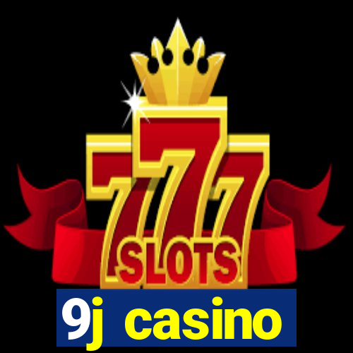 9j casino