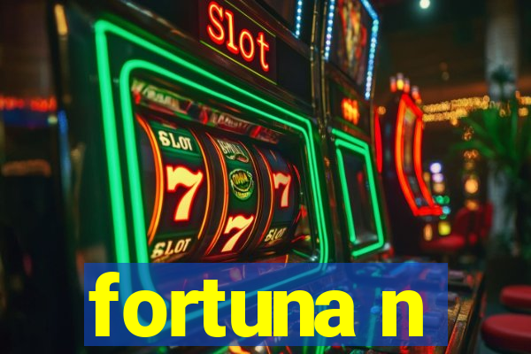 fortuna n