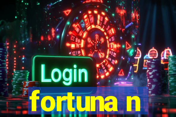 fortuna n