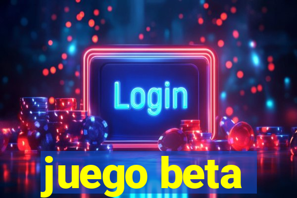 juego beta