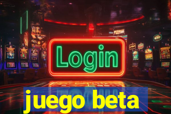 juego beta