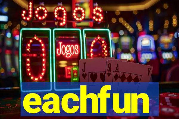 eachfun entertainment limited