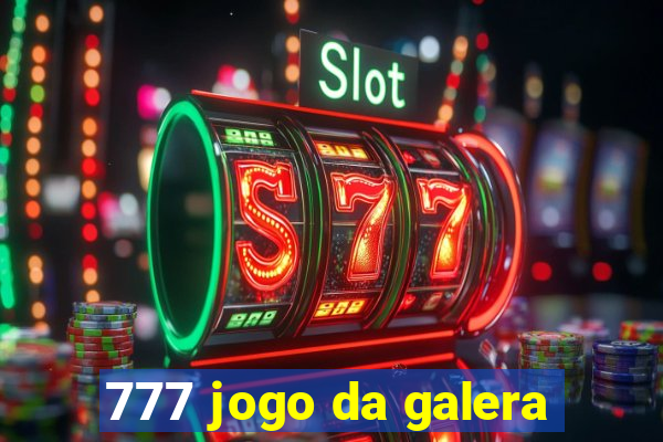 777 jogo da galera