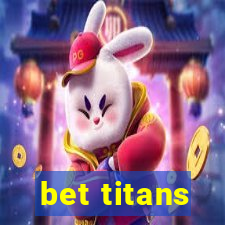 bet titans