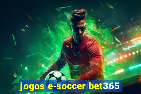 jogos e-soccer bet365