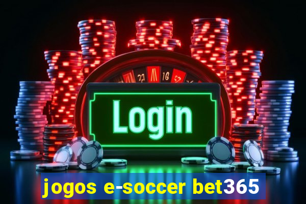 jogos e-soccer bet365