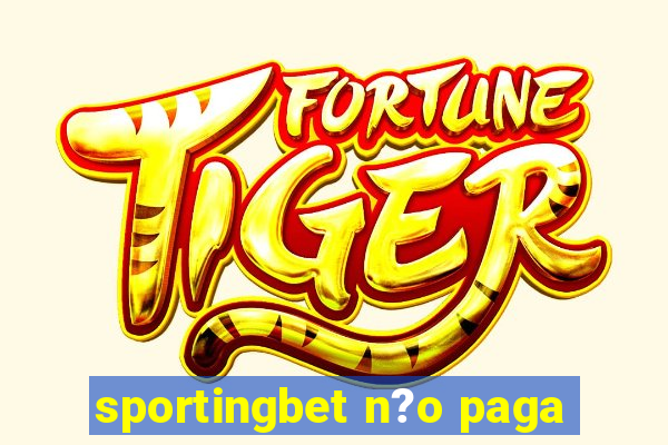 sportingbet n?o paga