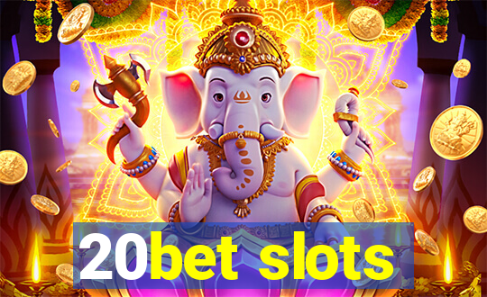 20bet slots