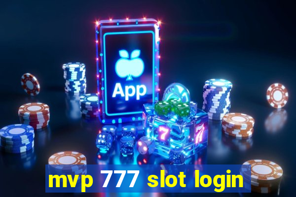 mvp 777 slot login