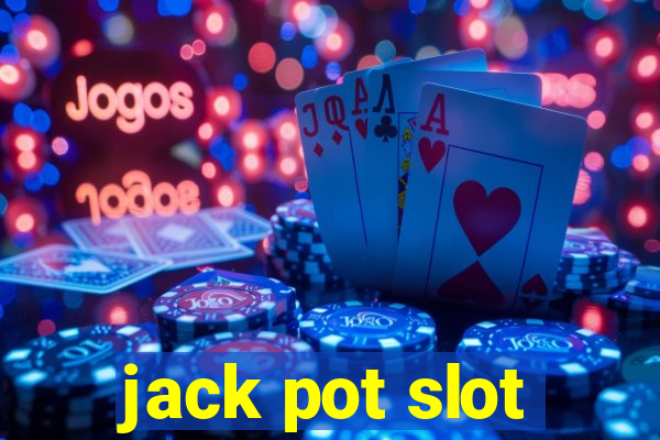 jack pot slot