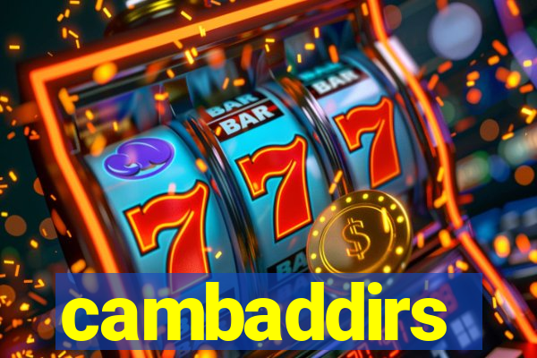 cambaddirs