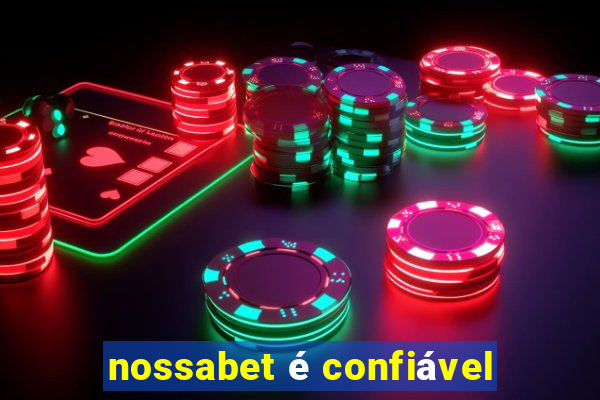 nossabet é confiável