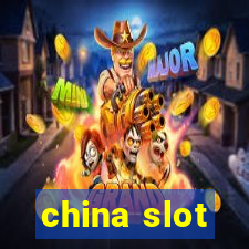 china slot