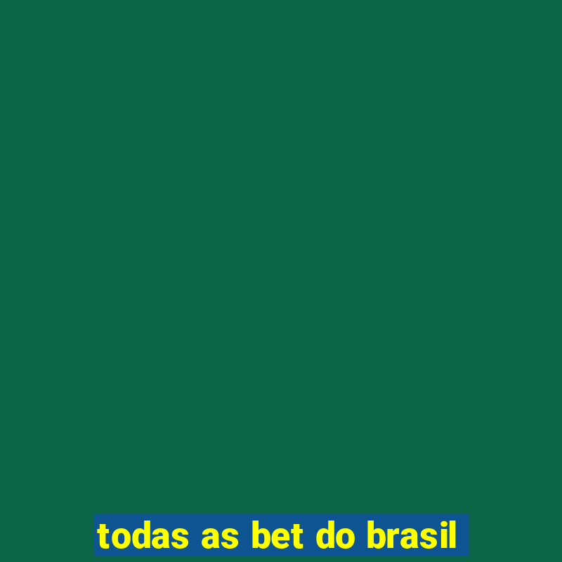 todas as bet do brasil